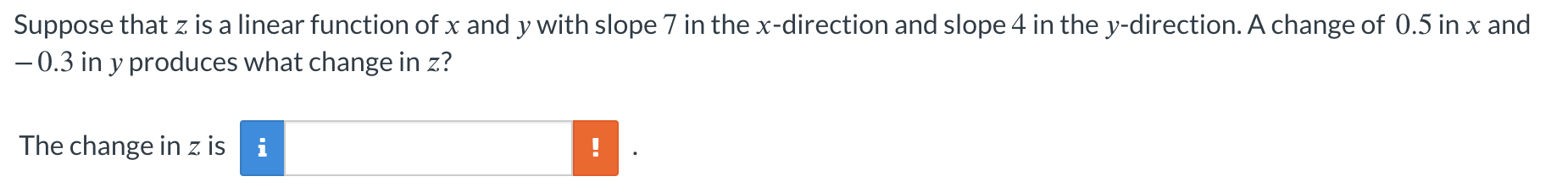 Suppose that \ ( z \ ) is a linear function of \