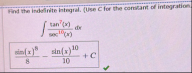 Find the indefinite integral. ( Use C for the
