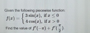 Given the following piecewise function: f ( x ) =