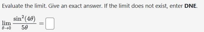 Evaluate the l i m i t . Give a n exact answer. I