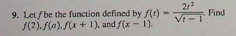 Let f b e the function defined b y f ( t ) = 2 t