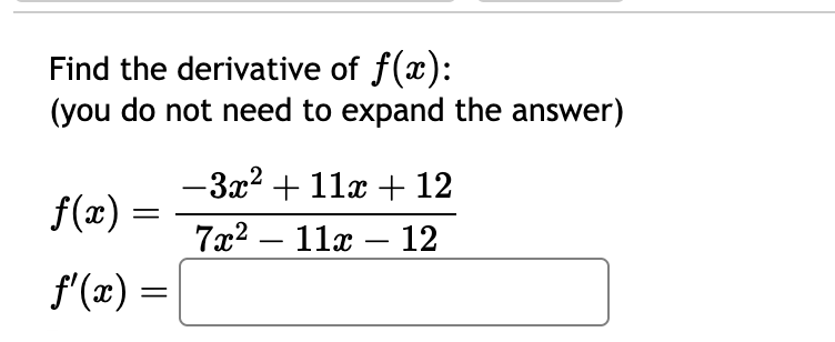 Find the derivative o f f ( x ) : ( y o u d o not