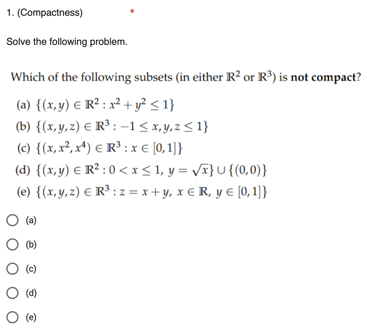 R 2 o r R 3 { ( x , y ) i n R 2 : x 2 + y 2 1 } (
