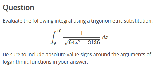 Question Evaluate the following integral using a