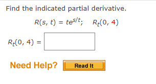 Find the indicated partial derivative. R ( s , t