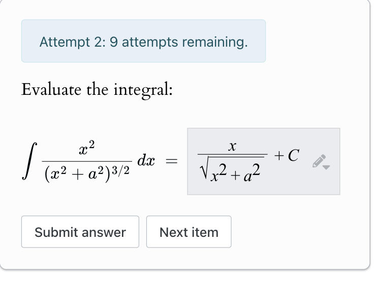 Attempt 2 : 9 attempts remaining. Evaluate the