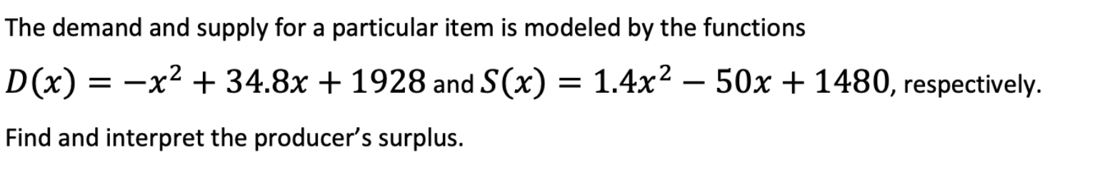 The demand and supply for a particular item i s
