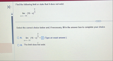 Find the following limit or state that it does