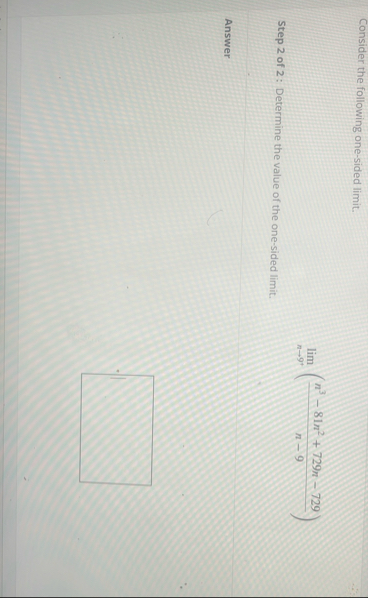 Consider the following one - sided limit . lim n