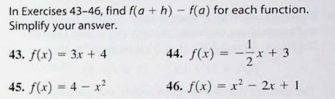 I n Exercises 4 3 - 4 6 , find f ( a + h ) - f (