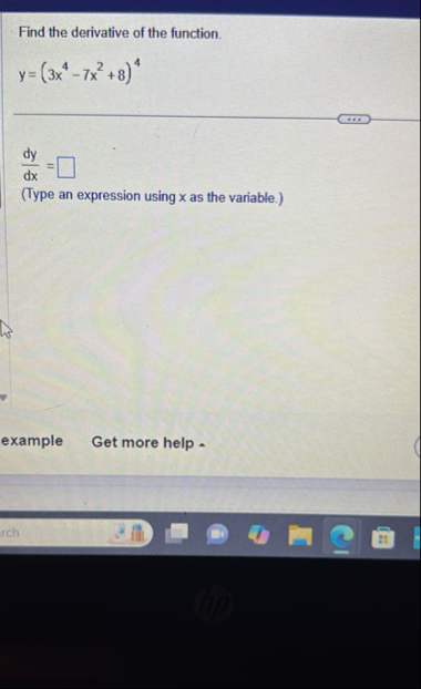 Find the derivative of the function. y = ( 3 x 4