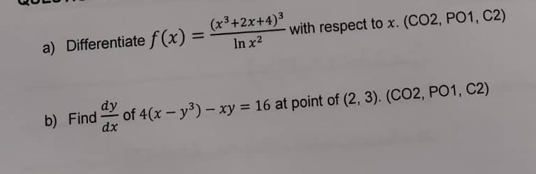 a ) Differentiate f ( x ) = ( x 3 + 2 x + 4 ) 3 l