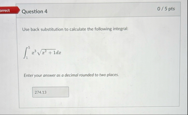 prect Question 4 0 5 pts Use back substitution to