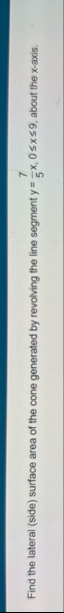 Find the lateral ( side ) surface area of the