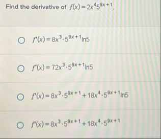Find the derivative of f ( x ) = 2 x 4 5 9 x 1 .