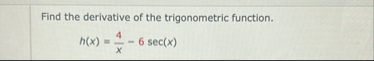 Find the derivative of the trigonometric
