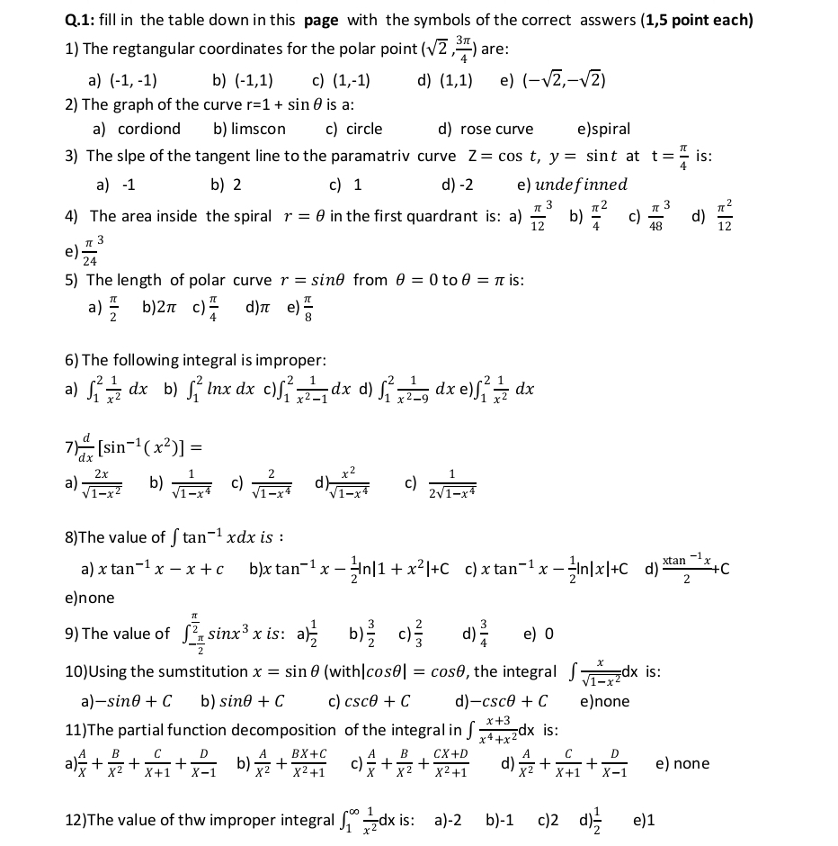 Q . 1 : fill in the table down in this page with