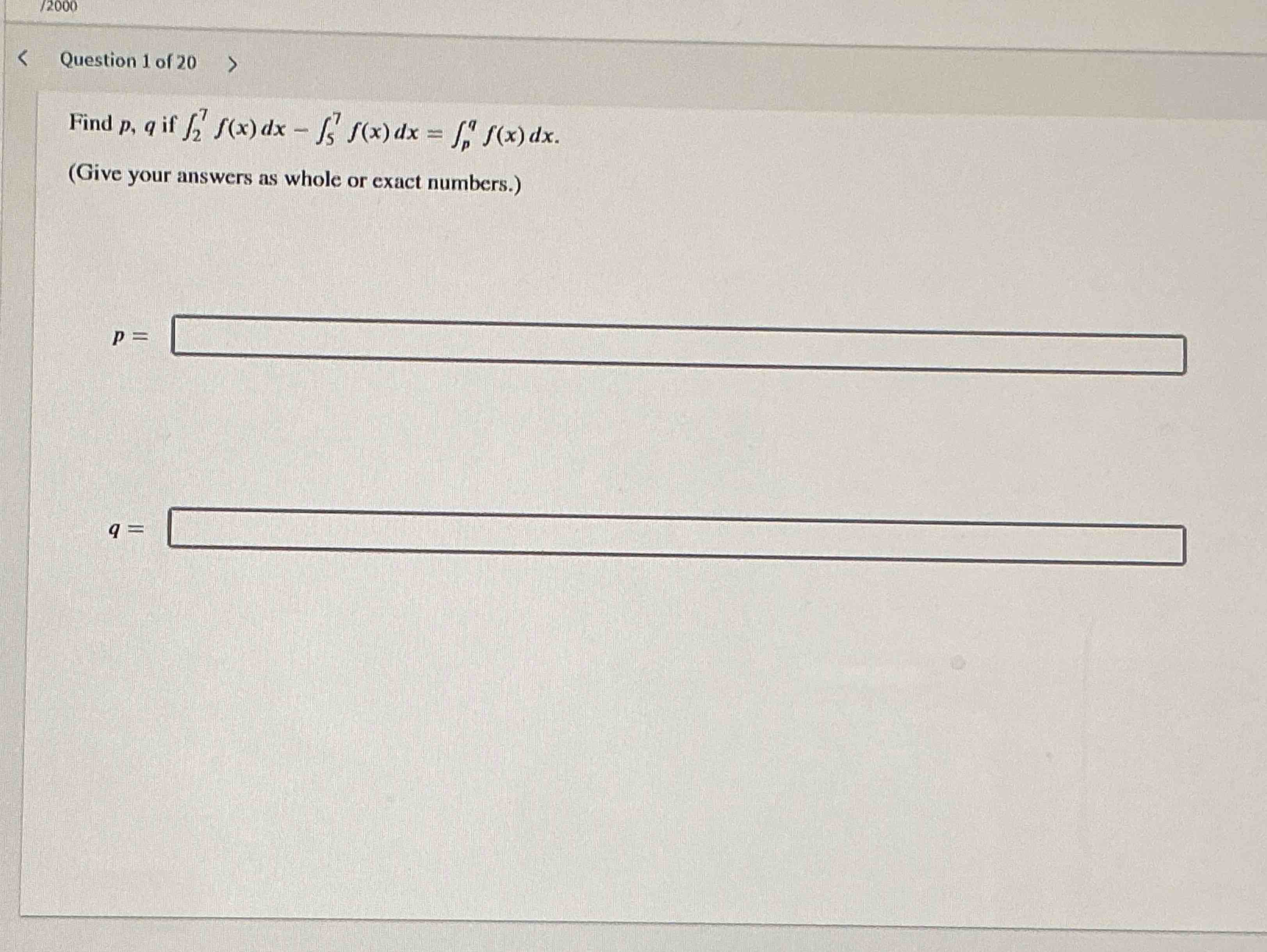 Question 1 o f 2 0 Find p , q i f 2 7 f ( x ) d x