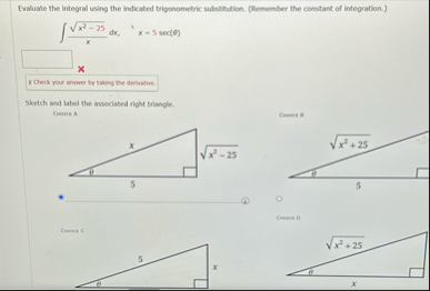 Evaluate the integral using the indicated