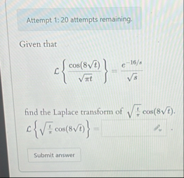 Attempt 1 : 2 0 attempts remaining. Given that L