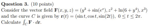 Question 3 . ( 1 0 points ) Consider the vector