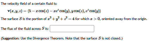 The velocity field o f a certain fluid i s : v (