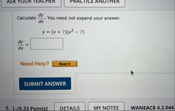 ASK YOUR IEACHER PRAC IICE ANOTHER Calculate d y