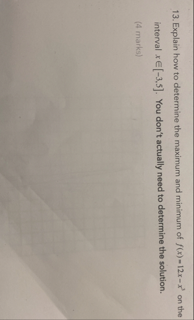 Explain how to determine the maximum and minimum