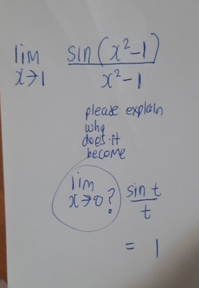 lim x 1 s i n ( x 2 - 1 ) x 2 - 1 pleax explain
