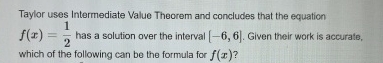 Taylor uses Intermediate Value Theorem and