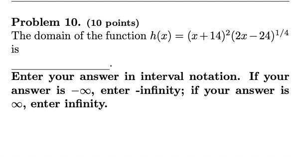 Problem 1 0 . ( 1 0 points ) The domain o f the