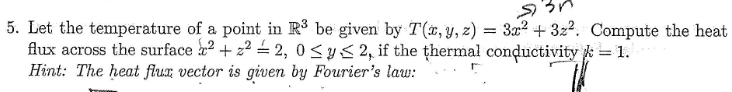 Let the temperature o f a point i n R 3 b e given