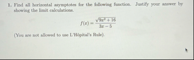Find all horizontal asymptotes for the following