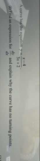 A curve has the equation y = x - 4 3 x 2 . ( i )
