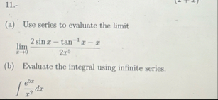 ( a ) Use series to evaluate the limit lim x 0 2
