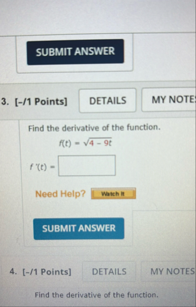 [ - / 1 Points ] Find the derivative of the