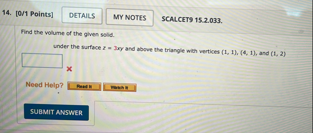 [ 0 / 1 Points ] SCALCET 9 1 5 . 2 . 0 3 3 . Find