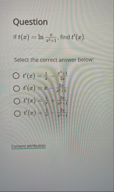 Question If t ( x ) = l n ( x x 2 + 1 ) , find t