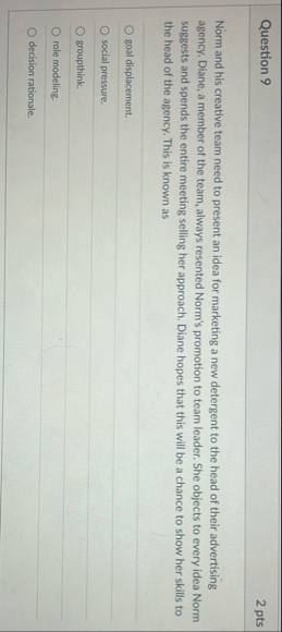 Question 9 2 pts Norm and his creative team need