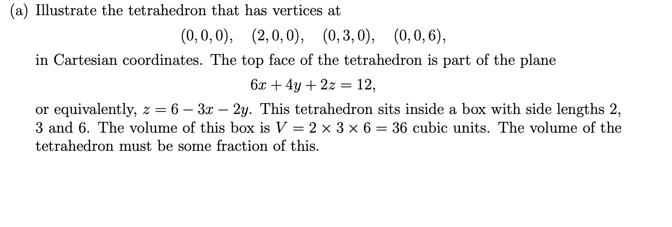 ( a ) Illustrate the tetrahedron that has