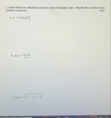 Differentiate the following using the correct