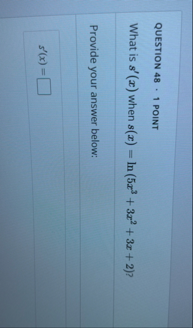 QUESTION 4 8 1 POINT What is s ' ( x ) when s ( x