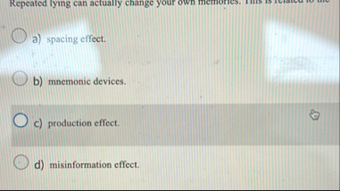 Repeated lying can actually change your own