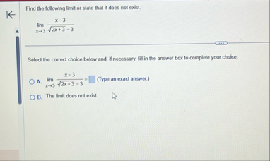 Find the following limit or state that it does