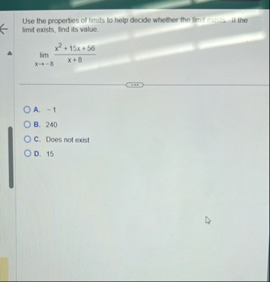 Use the properties of limits to help decide