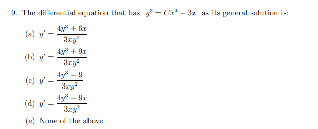 The differential equation that has y 3 = C x 4 -