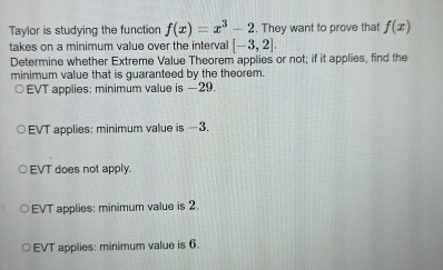Taylor is studying the function f ( x ) = x 3 - 2