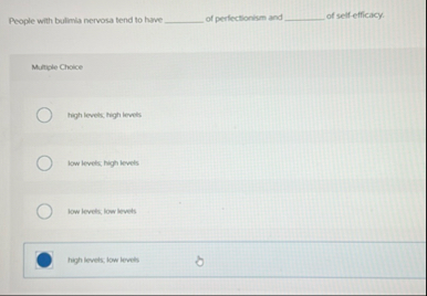 People with bullmia nervosa tend to have of