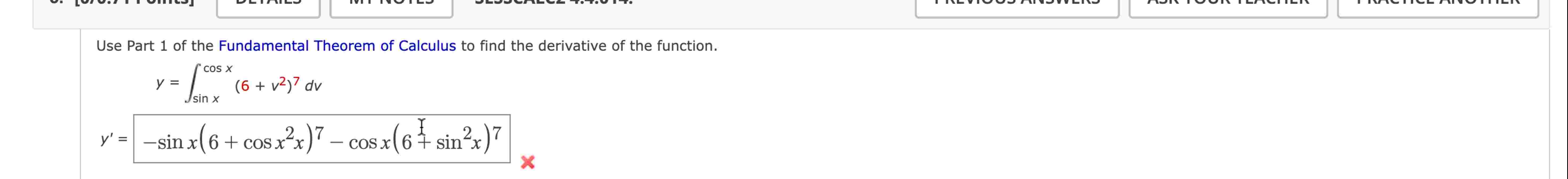 Use Part 1 o f the Fundamental Theorem o f
