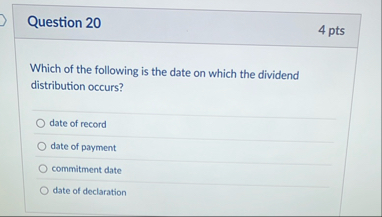 Question 2 0 4 pts Which of the following is the